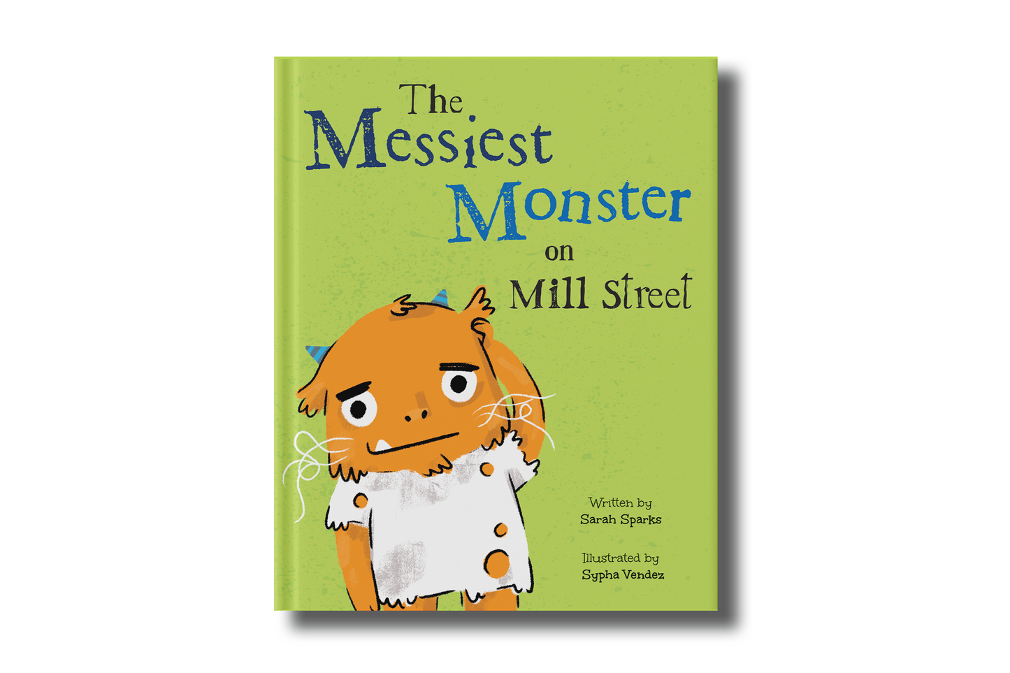 The Messiest Monster on Mill Street Book