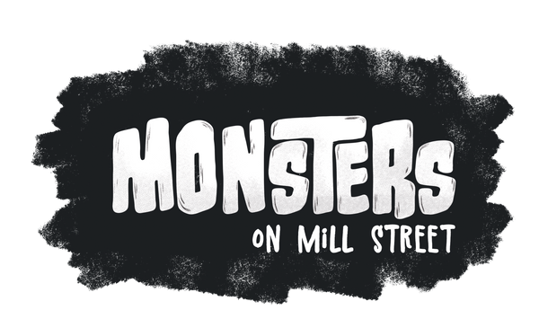 Monsters On Mill Street